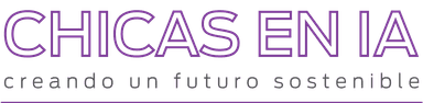 Chicas en IA — creando un futuro sostenible
